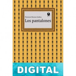 Los pantalones Florencio Moreno Godino