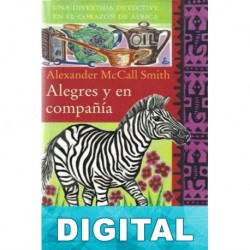 Alegres y en compañía Alexander McCall Smith