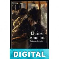 El crimen del ómnibus Fortuné du Boisgobey