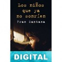 Los niños que ya no sonríen Fran Santana