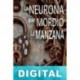 La neurona que mordió la manzana Fran Vives