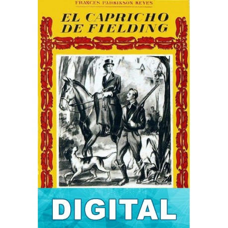 El capricho de Fielding Frances Parkinson Keyes