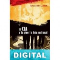 La CIA y la guerra fría cultural Frances Stonor Saunders
