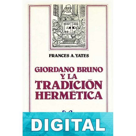 Giordano Bruno y la tradición hermética Frances Yates
