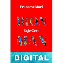 Iron Man: Bajo cero Francesc Marí