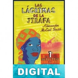 Las lágrimas de la jirafa Alexander McCall Smith