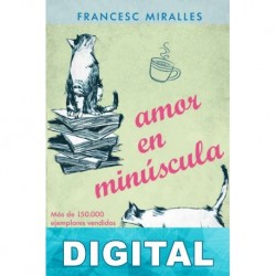 Amor en minúscula Francesc Miralles
