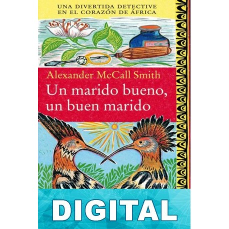Un marido bueno, un buen marido Alexander McCall Smith