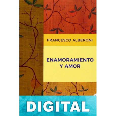 Enamoramiento y amor Francesco Alberoni