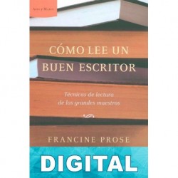 Cómo lee un buen escritor Francine Prose