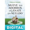 Mueve tus ahorros y gánate un sueldo Francisca Serrano Ruiz