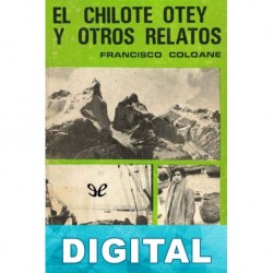 El chilote Otey y otros relatos Francisco Coloane