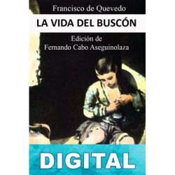 La vida del Buscón (ed. Crítica) Francisco de Quevedo