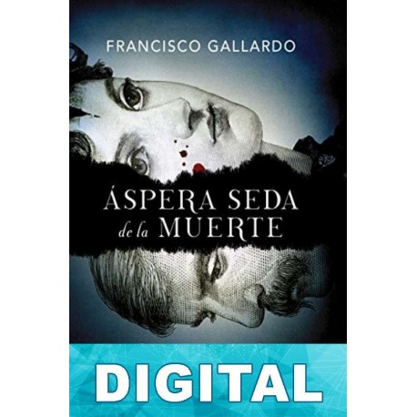 Áspera seda de la muerte Francisco Gallardo