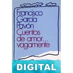 Cuentos de amor… vagamente Francisco García Pavón