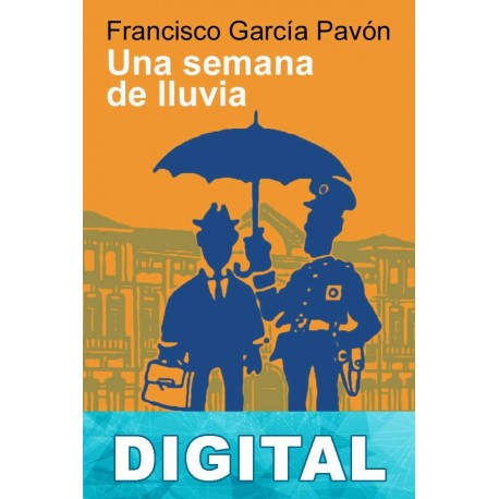 Una semana de lluvia Francisco García Pavón