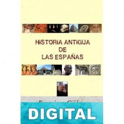 Historia antigua de las Españas Francisco Gijón