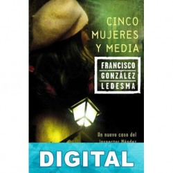 Cinco mujeres y media Francisco González Ledesma