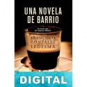 Una novela de barrio Francisco González Ledesma