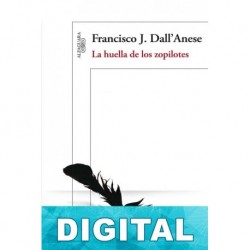 La huella de los zopilotes Francisco J. Dall’Anese
