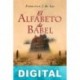 El alfabeto de Babel Francisco J. de Lys