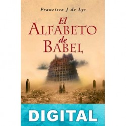 El alfabeto de Babel Francisco J. de Lys