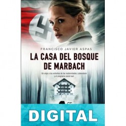 La casa del bosque de Marbach Francisco Javier Aspas