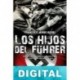 Los hijos del Führer Francisco Javier Aspas