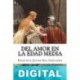 El amor en la Edad Media I Francisco Javier Gea Izquierdo