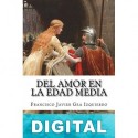 El amor en la Edad Media I Francisco Javier Gea Izquierdo