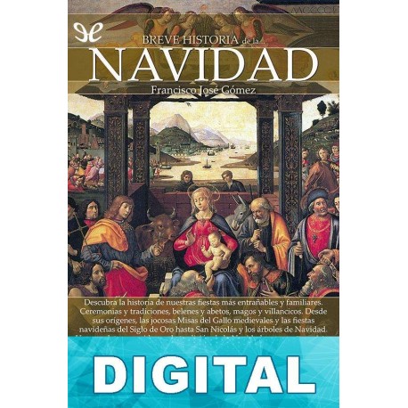Breve historia de la Navidad Francisco José Gómez