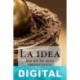 La idea no es lo más importante Francisco José Hurtado Mayén