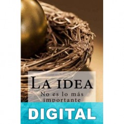 La idea no es lo más importante Francisco José Hurtado Mayén