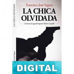 La chica olvidada Francisco José Segura
