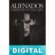 Alienados (Depravados y salvajes) Francisco Juan Atienza Sánchez