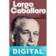 Mis recuerdos Francisco Largo Caballero