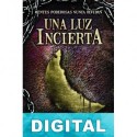 Una luz incierta Alexandra Bracken