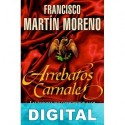 Arrebatos carnales Francisco Martín Moreno