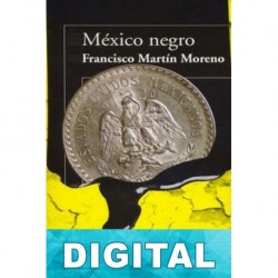 México negro Francisco Martín Moreno