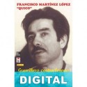 Guerrillero contra Franco. Guerrillero contra el olvido Francisco Martínez López