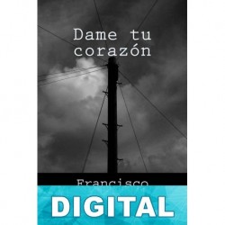 Dame tu corazón Francisco Merchán