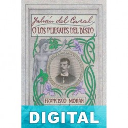 Julián del Casal o Los pliegues del deseo Francisco Morán