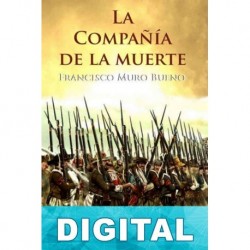La compañía de la muerte Francisco Muro Bueno