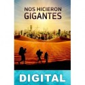 Nos hicieron gigantes Francisco Muro Bueno