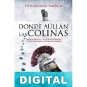 Donde aúllan las colinas Francisco Narla