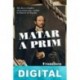 Matar a Prim Francisco Pérez Abellán