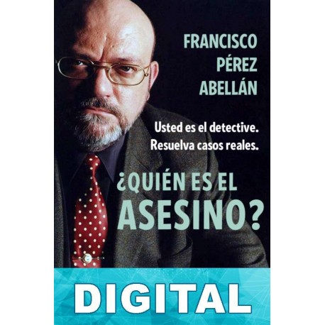 ¿Quién es el asesino? Francisco Pérez Abellán