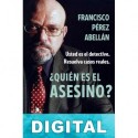 ¿Quién es el asesino? Francisco Pérez Abellán