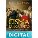 Cisma sangriento Francisco Pérez de Antón