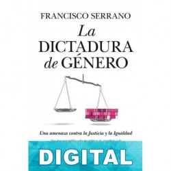 La dictadura de género Francisco Serrano